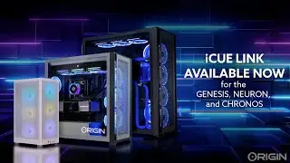 ORIGIN PC x CORSAIR iCUE LINK Available Now