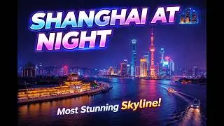 Shanghai at Night | The Bund & Huangpu River &ndash; China&rsquo;s Most Stunning Skyline
