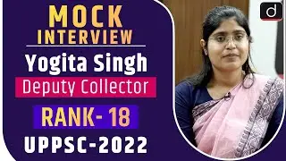 UPPSC 2022 Topper Yogita singh, Deputy Collector, Rank 18 | Mock Interview | Drishti IAS English