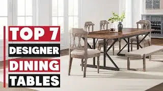 Top 7 Must-Have Designer Dining Tables That Will Impress Your Guests!