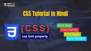 css font property / font-size, font-family, font-weight and font-style (Hindi)