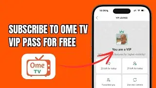 How to Subscribe OmeTv VIP pass for Free | OmeTv Free Subscription