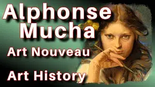 Alphonse Mucha Paintings Art Nouveau Style Tutorial Lithograph Artist Art History Documentary Lesson
