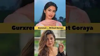 Gurxreet Vs Geet Goraya 🐍 #viralvideo #shortvideo