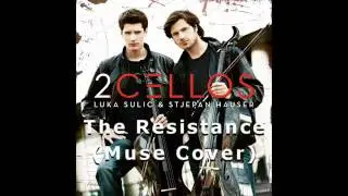 2Cellos - The Resistance (Muse Cover)