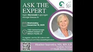 GSD1b Ask the Expert Webinar #5 - Glycosade - Heather Saavedra