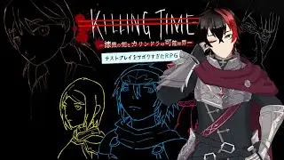 【テストプレイをサボりすぎたＲＰＧ】『Killing Time-漆黒の刻と可能世界のカサンドラ-』ふざけすぎてツッコミが止まらない！？【超大作RPG】