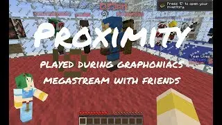 Proximity Game From Graphoniac's Mega Live Stream