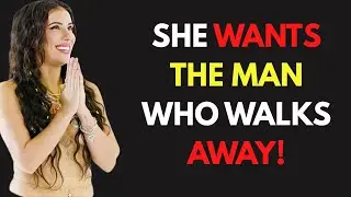 Why Women Want The Man Who Walked Away!