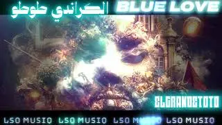 ELGRANDETOTO - BLUE LOVE (LATIN LOVE)