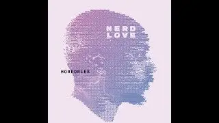 More Or Les - Nerd Love [official video]