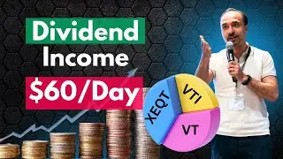 Заработок $60/день в виде дивидендов (портфель из 3 ETF: XEQT, VTI, VT) 💰