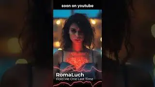RomaLuch &ndash; Hold Me One Last Time #shorts #RomaLuch #CinematicPop #ElectroBallad #FemaleVocal