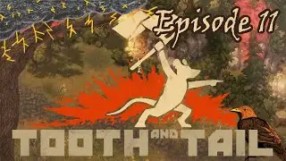 Tooth and Tail - Episode 11 | Scrapetown Racket 🚩