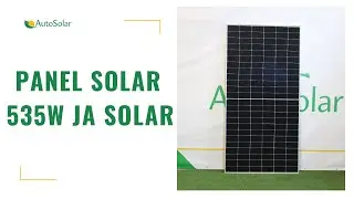 JA Solar 535W Panel Solar | Placas Solares AutoSolar