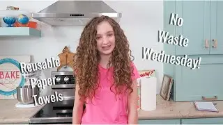 No Waste Wednesday - Reusable Paper Towels