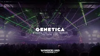 Genetica @ Wonderland Festival Indoor - The Dark Side