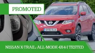Promoted: Nissan XTrail &ndash; with AllMode 4x4i to keep you in control