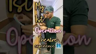 My 1st *operation theatre* ka experience😳🩻 #neet #mbbs #neet2025 #motivation #trending