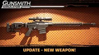UPDATE: NEW WEAPON, LEADERBOARDS, AND MUCH MORE! | GUNSMITH SIMULATOR #steam #gunsmithsimulator