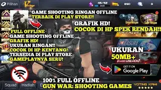 Gun War:  Shooting games &ndash; Game Shooting Offline  Dengan Misi Intens Dan Seru Buat HP Spek Rendah!