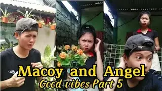 Part 5| Macoy and Angel | Funny Tiktok Compilation. @reginesulit @sherryanntumulakvlog
