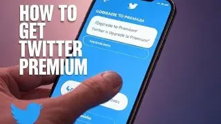 How to get Twitter premium in 2025 (Full Guide)