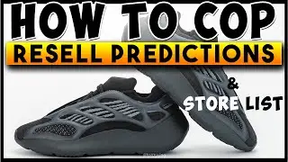YEEZY 700 V3 ALVAH | HOW TO COP | RESELL PREDICTION | STORE LIST | YEEZY 700 V3 BLACK