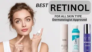 Best Retinol for Oily, Dry & Body Skin | Beginner-Safe & Dermatologist Approved