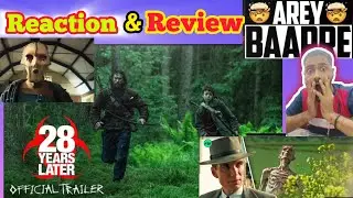 28 Years Later &bull; Official Trailer &bull; Reaction &bull; Review &bull; Cillian Murphy