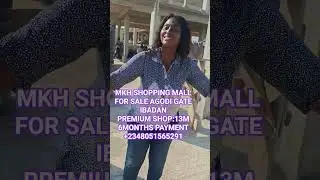 SHOPPING MALL FOR SALE AGODI GATE  IBADAN. MKH SHOPPING MALL. #forsale #ibadan 0805l565291.