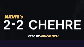 13. 2-2 CHEHRE (Bonus) | NXTAPE Vol.1 | NXVIE | ANDY GREWAL | New Punjabi Sad Song | New Song 2025
