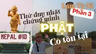 P10: Phật - Siddhartha Gautama là Một người có tồn tại thực sự hay không?