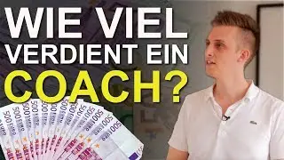 Wie viel Geld verdient ein Coach? (Einkommen enth&uuml;llt!)