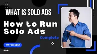 How to Run Solo Ads and How to Get Traffic from Solo Ads-How to Run Solo Adds