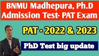 PhD Admission Test | PAT Exam 2022 - 23 | Online application for PhD test | Dr. S. K. Sah