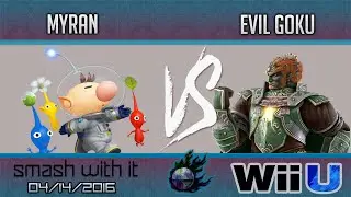 Smash With It - Myran vs. Evil Goku - Smash 4 Singles Grand Finals