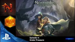 Neverwinter Mod 20 - Sharandar - Quest 4 Under Pressure (no commentary)