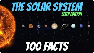 The Solar System in 30 Minutes: Deep Cosmic Facts For Sleep