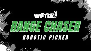Wittek RANGE CHASER Robotic Picker