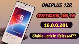 Oneplus 12R New Update After Oxygen OS 16  | Bugs are fixed | Oxygen OS 16 Stable Update Released