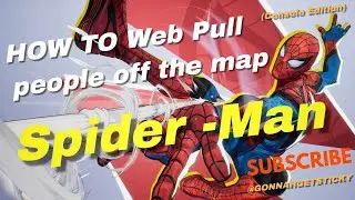 How To Pull People Off The Map As Spider-Man | Console Edition | Marvel Rivals 