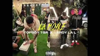 Topboy TGR X Leroy la l - LA MOVIE (Visualizer) DIR. smoke_traps