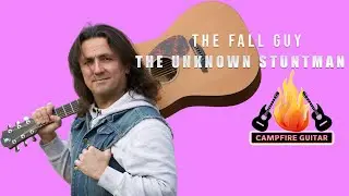 The Fall Guy &bull;The Unknown Stuntman&bull; Gitarren Tutorial