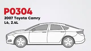 How to Fix P0304 on the 2007 Toyota Camry L4, 2.4L