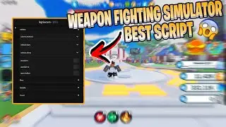 Weapon Fighting Simulator Script Roblox 2023 PASTEBIN