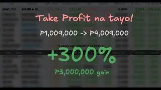 TAKE PROFIT 300% WITH P3 MILLION GAIN | INVESTING PHILIPPINES