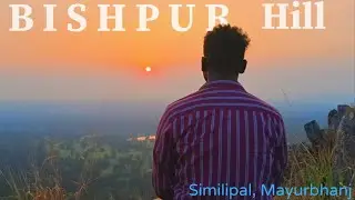 BISHPUR HILL TREKING, Similipal,Mayurbhanj