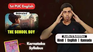 The School Boy Summary | 1st PUC English