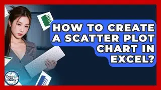 How To Create A Scatter Plot Chart In Excel? - Docs and Sheets Pro